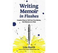 Lita Kurth Writing Memoir in Flashes (Tascabile)