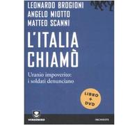 L' Italia chiamò. Uranio impoverito: i soldati denunciano. Con DVD