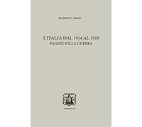 L'Italia dal 1914 al 1918. Pagine sulla guerra
