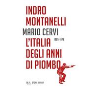 Storia d'Italia. L' Italia degli anni di piombo (1965-1978)