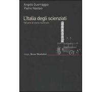 L'Italia degli scienziati. 150 anni di storia nazionale