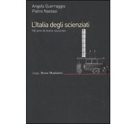 L'Italia degli scienziati. 150 anni di storia nazionale