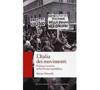 L'Italia dei movimenti. Politica e società nella prima Repubblica