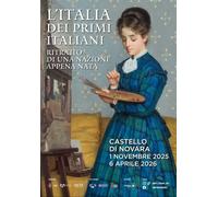 L'Italia dei primi italiani. Ritratto di una nazione appena nata