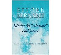 L' Italia del «miracolo» e del futuro. In una intervista di Pippo Corigliano