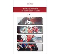 L'Italia del Novecento tra storia, cultura e società