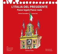 L'Italia del Presidente. Paese legale Paese reale