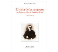 L'Italia della vergogna nelle cronache di Adolfo Rossi (1857-1921)