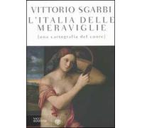 L'Italia delle meraviglie. Una cartografia del cuore
