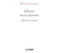 L'Italia delle trappole. Dizionario minimo