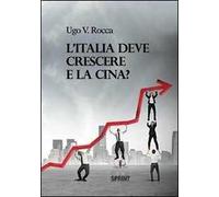 L'Italia deve crescere e la Cina?