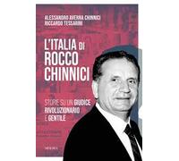 L'Italia di Rocco Chinnici. Storie su un giudice rivoluzionario e gentile
