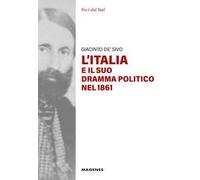 L'Italia e il suo dramma politico nel 1861