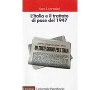 L'Italia e il trattato di pace del 1947