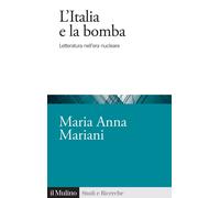 L'Italia e la bomba. Letteratura nell'era nucleare - 2025 - Il Mu