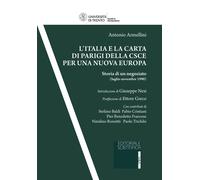 L'Italia e la Carta di Parigi della CSCE per una nuova Europa. Storia di u...
