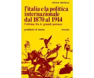 L'Italia e la politica internazionale dal 1870 al 1914