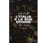 L'Italia e le sue storie 1945-2019