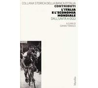 L'Italia e l'economia mondiale. Dall'Unità a oggi