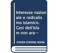 L'Italia e l'islam non arabo. Percezioni e priorità