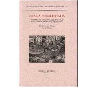 L'Italia fuori d'Italia. Tradizione e presenza della lingua e della cultura italiana nel mondo. Atti del Convegno (Roma, 7-10 ottobre 2002)