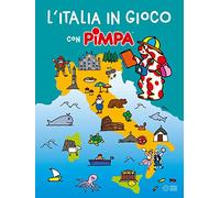 Libri Altan - L' Italia In Gioco Con Pimpa. Ediz. A Colori