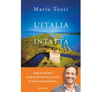 L'Italia intatta - Tozzi Mario