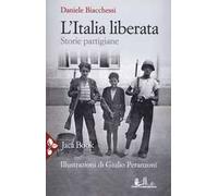 L'Italia liberata. Storie partigiane