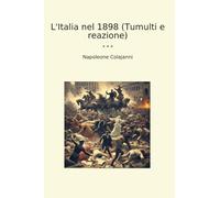 L'Italia nel 1898 (Tumulti e reazione)
