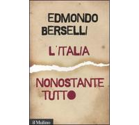 L' Italia, nonostante tutto