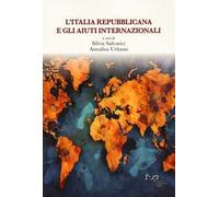 L'Italia Repubblicana e gli aiuti internazionali