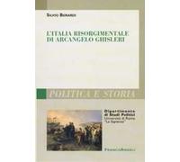 L'Italia risorgimentale di Arcangelo Ghisleri
