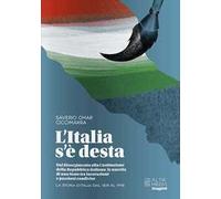 L'Italia s'è desta. La storia d'Italia dal 1815 al 1948