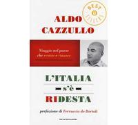 L'Italia s'è ridesta. Viaggio nel paese che resiste e rinasce