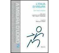 L'Italia si misura. Vent'anni di ricerca (1990-2010). Vademecum antropometrico per il design e l'ergonomia