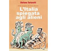 L'ITALIA SPIEGATA AGLI ALIENI