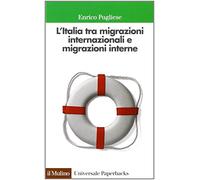 L' Italia tra migrazioni internazionali e migrazioni interne