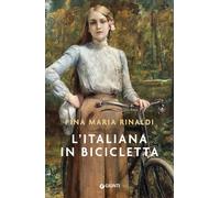 L'italiana in bicicletta - 2024 - Giunti Editore (A)