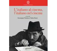 L'italiano al cinema, l’italiano nel cinema