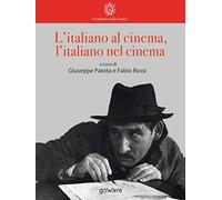 L'italiano al cinema, l'italiano nel cinema