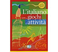 L'italiano... con giochi e attività. Per la Scuola elementare (Vol. 2): Livello intermedio inferiore