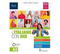 L'italiano con noi. Livello A2. Per le Scuole superiori