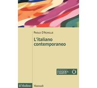 L'italiano contemporaneo. Nuova ediz.