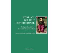 L'italiano dei testi costituzionali. Indagini linguistiche e testuali tra Svizze