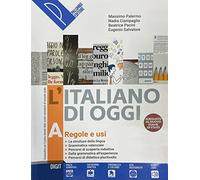 L'italiano di oggi. Per le Scuole superiori. Con e-book. Con espansione online (Vol. A-B-C)