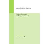 L'italiano di stranieri: standard e non-standard