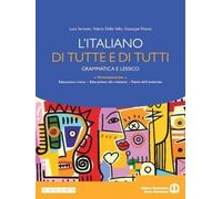 L'italiano di tutte e di tutti Per le Scuole superiori Con e book Con espansione