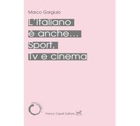 L'italiano è anche... Sport, Tv e cinema