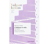 L'italiano in rete. Usi e generi della comunicazione mediata tecnicamente