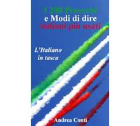 L'Italiano in tasca: I 200 Proverbi e Modi di dire italiani più usati